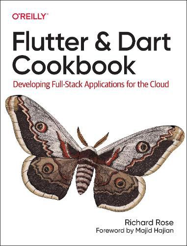 Cover image for Flutter and Dart Cookbook: Developing Full-Stack Applications for the Cloud