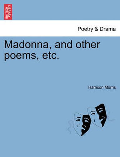 Cover image for Madonna, and Other Poems, Etc.