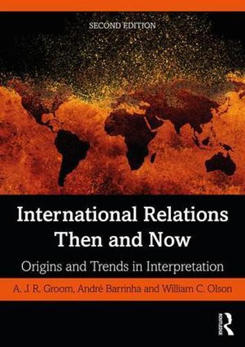 Cover image for International Relations Then and Now: Origins and Trends in Interpretation