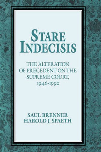 Cover image for Stare Indecisis: The Alteration of Precedent on the Supreme Court, 1946-1992