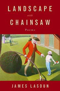 Cover image for Landscape with Chainsaw: Poems