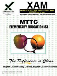 Cover image for Mttc Elementary Education 83 Teacher Certification Test Prep Study Guide