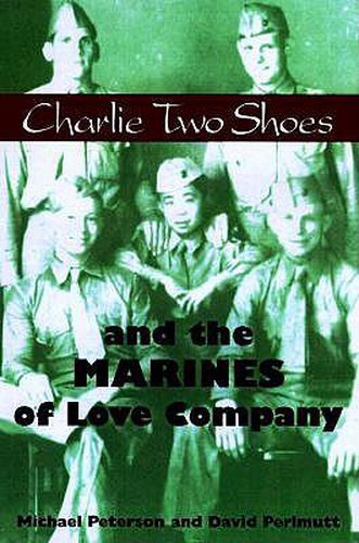 Cover image for Charlie Two Shoes and the Marines of Love Company