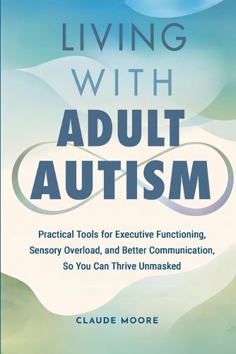 Cover image for Living with Adult Autism