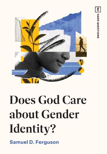 Cover image for Does God Care about Gender Identity?