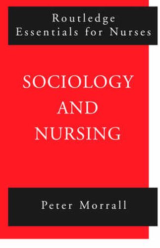 Cover image for Sociology and Nursing: An Introduction