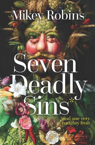 Cover image for Seven Deadly Sins and One Very Naughty Fruit