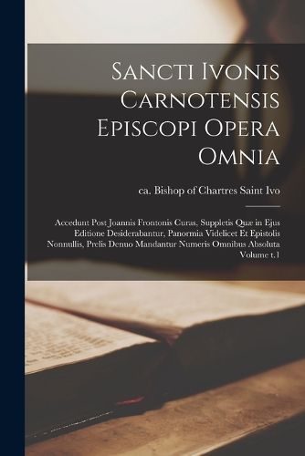 Cover image for Sancti Ivonis Carnotensis episcopi Opera omnia