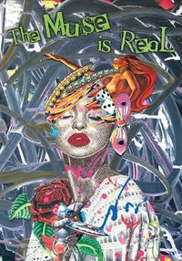 Cover image for The Muse Is Real: A Collection of Art & Poetry by Joe Wright