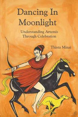 Cover image for Dancing In Moonlight: Understanding Artemis Through Celebration