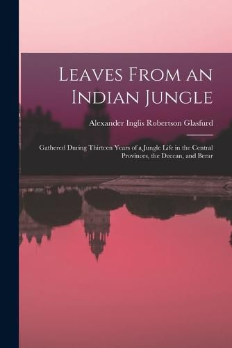 Cover image for Leaves From an Indian Jungle