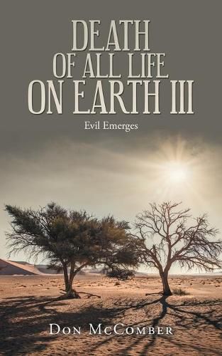 Cover image for Death of All Life on Earth Iii: Evil Emerges