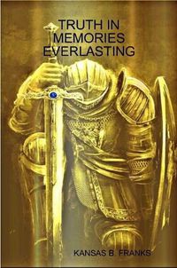 Cover image for TRUTH IN MEMORIES EVERLASTING