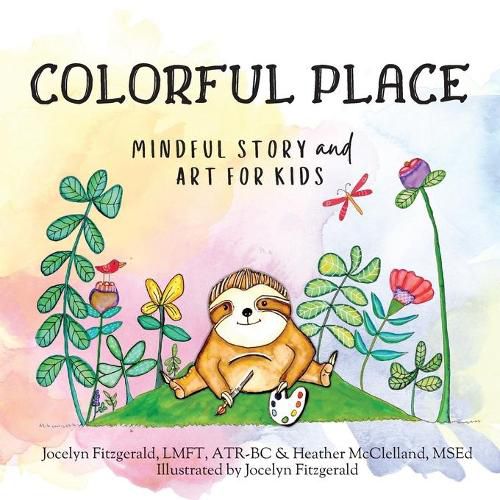 Cover image for Colorful Place: Mindful Story and Art for Kids