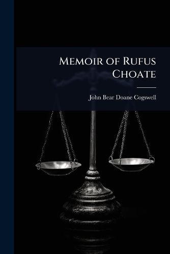 Cover image for Memoir of Rufus Choate