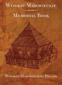 Cover image for Wysokie-Mazowieckie: Memorial Book