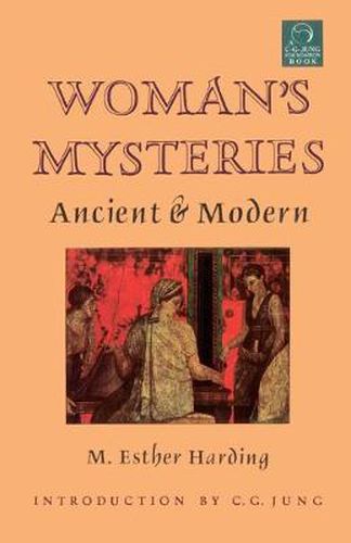 Woman's Mysteries: Ancient & Modern