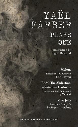 Cover image for Farber: Plays One: Molora; RAM: The Abduction of Sita into Darkness; Mies Julie