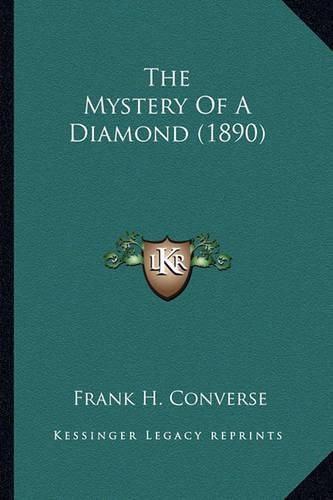 Cover image for The Mystery of a Diamond (1890) the Mystery of a Diamond (1890)