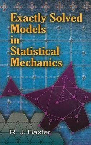 Cover image for Exactly Solved Models in Statistical Mechanics