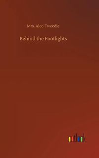 Cover image for Behind the Footlights