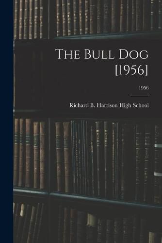 Cover image for The Bull Dog [1956]; 1956