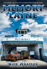 Cover image for Memory Layne: Catawba Island to Chincoteague Island