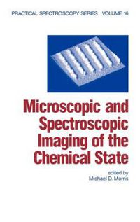 Cover image for Microscopic and Spectroscopic Imaging of the Chemical State