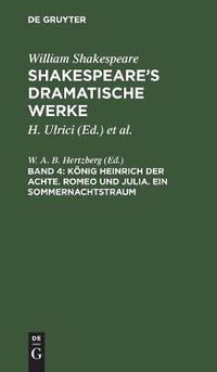 Cover image for Koenig Heinrich der Achte. Romeo und Julia. Ein Sommernachtstraum