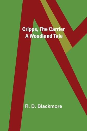 Cover image for Cripps, the Carrier; A Woodland Tale