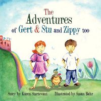 Cover image for The Adventures of Gert & Stu and Zippy Too