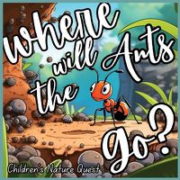 Cover image for Where will the Ants Go?