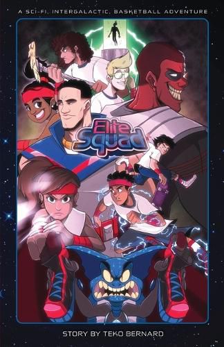 Cover image for Elite Squad: A Sci-Fi Intergalactic Basketball Adventure