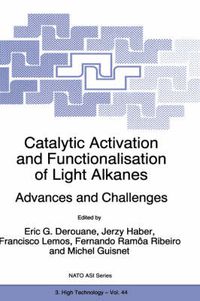 Cover image for Catalytic Activation and Functionalisation of Light Alkanes: Advances and Challenges