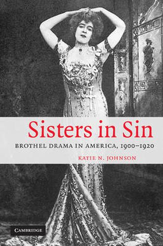 Cover image for Sisters in Sin: Brothel Drama in America, 1900-1920