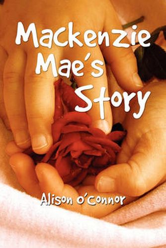 Cover image for MacKenzie Mae's Story