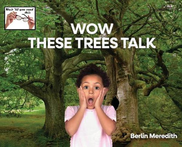 Cover image for Wow These Trees Talk