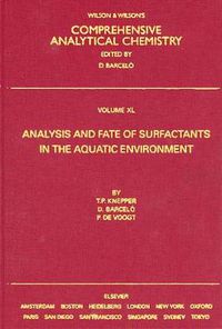 Cover image for Analysis and Fate of Surfactants in the Aquatic Environment