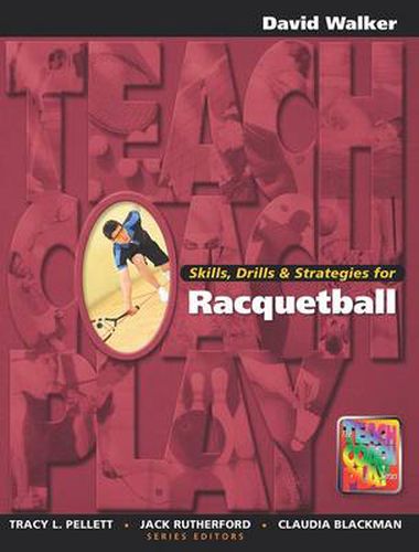 Skills, Drills & Strategies for Racquetball: A Managerial Approach