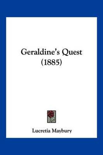 Cover image for Geraldine's Quest (1885)