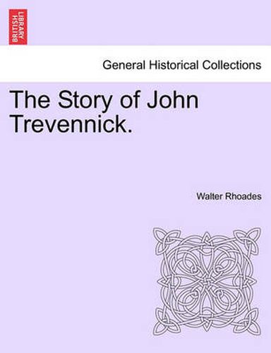 Cover image for The Story of John Trevennick.