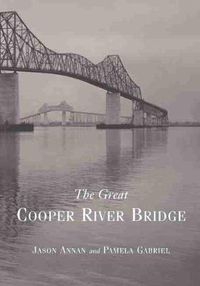 Cover image for The Great Cooper River Bridge