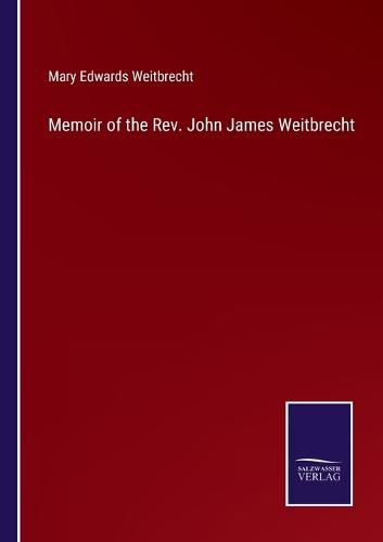 Memoir of the Rev. John James Weitbrecht