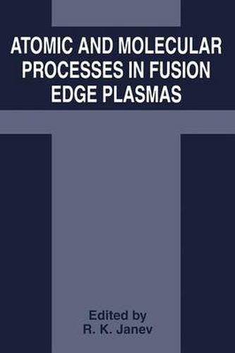 Cover image for Atomic and Molecular Processes in Fusion Edge Plasmas
