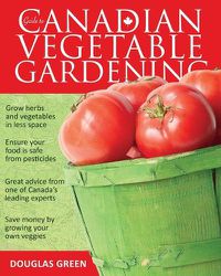 Cover image for Guide to Canadian Vegetable Gardening