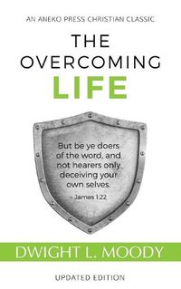 Cover image for The Overcoming Life: Updated Edition