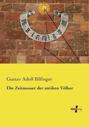 Cover image for Die Zeitmesser der antiken Voelker