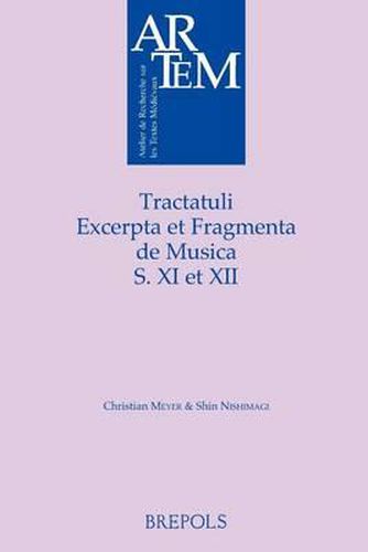 ARTEM 14 Tractatuli, excerpta et fragmenta de musica s. XI et XII