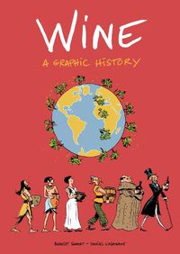 Cover image for Wine: A Graphic History