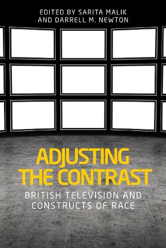 Cover image for Adjusting the Contrast: British Television and Constructs of Race